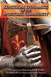 Kingdom Dynamics of the Apostolic Community (Paperback)