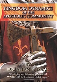 Kingdom Dynamics of the Apostolic Community (Hardcover)