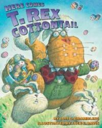 Here Comes T. Rex Cottontail (Paperback)