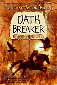 [중고] Chronicles of Ancient Darkness #5: Oath Breaker (Paperback)