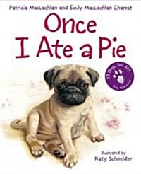 Once I Ate a Pie (Paperback)