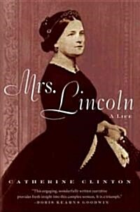 Mrs. Lincoln: A Life (Paperback)