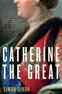 Catherine the Great (Paperback, 1st)