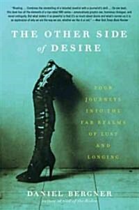 The Other Side of Desire: Four Journeys Into the Far Realms of Lust and Longing (Paperback)