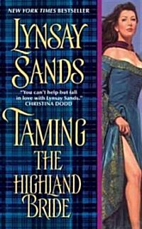 Taming the Highland Bride (Mass Market Paperback)