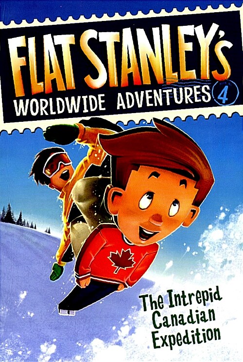 [중고] Flat Stanleys Worldwide Adventures #4: The Intrepid Canadian Expedition (Paperback)