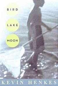 Bird Lake Moon (Paperback)