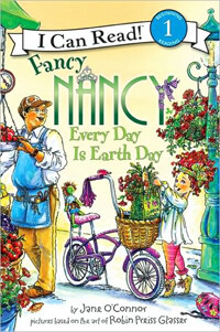 Fancy nancy : every day is earth day 