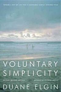 Voluntary Simplicity: Toward a Way of Life That Is Outwardly Simple, Inwardly Rich (Paperback, 2, Revised)