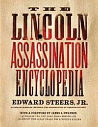 The Lincoln Assassination Encyclopedia (Paperback)