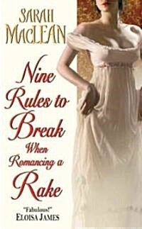 Nine Rules to Break When Romancing a Rake (Mass Market Paperback)