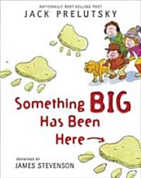 Something Big Has Been Here (Paperback, Reprint)