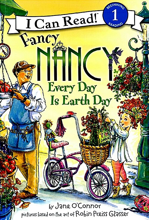 Fancy Nancy: Every Day Is Earth Day: A Springtime Book for Kids (Paperback)