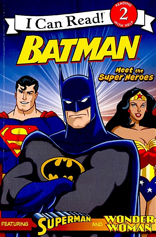 Batman Classic: Meet the Super Heroes: With Superman and Wonder Woman (Paperback)