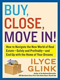 Buy, Close, Move In! (Paperback)