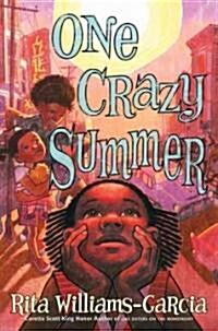 One Crazy Summer: A Newbery Honor Award Winner (Library Binding)