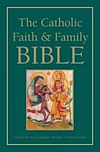 Catholic Faith and Family Bible-NRSV (Paperback)