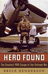 Hero Found: The Greatest POW Escape of the Vietnam War (Hardcover)