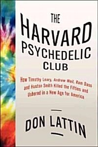 The Harvard Psychedelic Club (Hardcover)