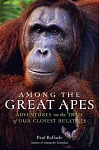 Among the Great Apes (Hardcover, 1st)