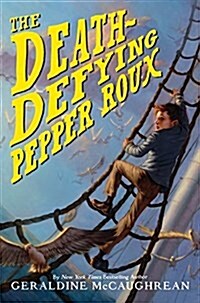 The Death-Defying Pepper Roux (Hardcover)