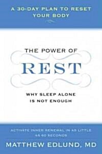 The Power of Rest (Hardcover, 1st)