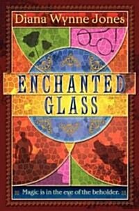Enchanted Glass (Hardcover, 1st)