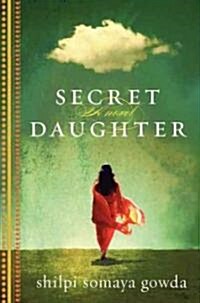 Secret Daughter (Hardcover, Deckle Edge)