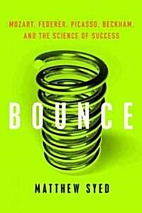 Bounce: Mozart, Federer, Picasso, Beckham, and the Science of Success (Paperback)