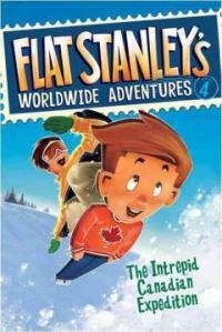 Flat Stanley's Worldwide Adventures #4: The Intrepid Canadian Expedition (Hardcover)