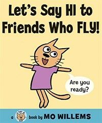 Let's say hi to friends who fly! 