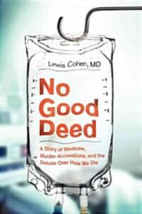 No Good Deed (Hardcover, 1st)