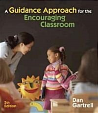 A Guidance Approach for the Encouraging Classroom (Paperback, 5th)