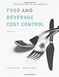 Food and Beverage Cost Control (Hardcover, 5 Revised edition)