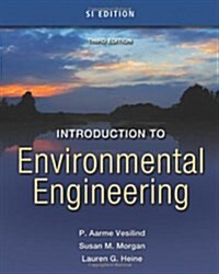 Introduction to Environmental Engineering: SI Edition (Paperback, 3)