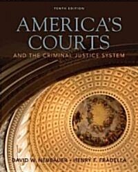 Americas Courts and the Criminal Justice System (Hardcover, 10th)