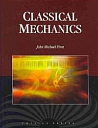 Classical Mechanics (Hardcover, New)