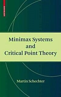 Minimax Systems and Critical Point Theory (Hardcover)