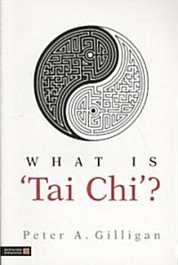 What Is Tai Chi? (Paperback)