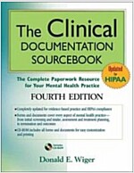 The Clinical Documentation Sourcebook: The Complete Paperwork Resource for Your Mental Health Practice [With CDROM] (Paperback, 4)
