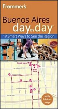 Frommers Buenos Aires Day by Day (Paperback)