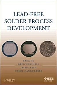 Lead-Free Solder Process Development (Hardcover)