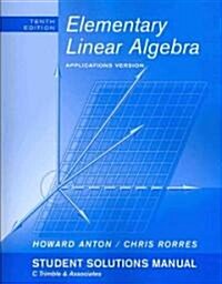 Elementary Linear Algebra Applications Version Student Solution Manual (Paperback, 10)