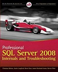 Professional SQL Server 2008 Internals and Troubleshooting (Paperback)