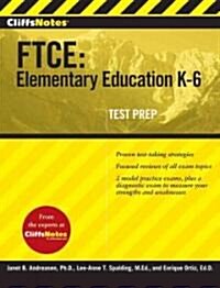 Cliffsnotes FTCE: Elementary Education K-6 (Paperback)