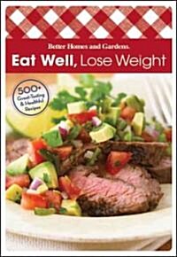 Eat Well Lose Weight (Spiral)