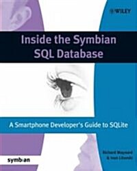 Inside Symbian SQL : A Mobile Developers Guide to SQLite (Paperback)