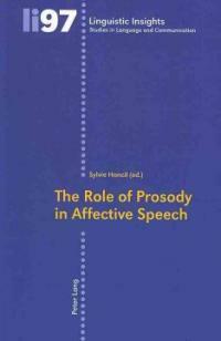 The role of prosody in affective speech