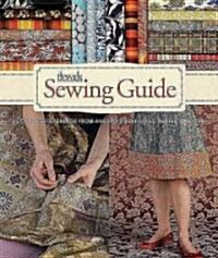 Threads Sewing Guide: A Complete Reference from Americas Best-Loved Sewing Magazine (Hardcover)