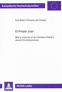 El Preste Juan: Mito Y Leyenda En La Literatura Infantil Y Juvenil Contempor?ea (Paperback)